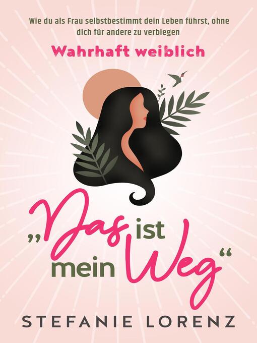 Title details for Wahrhaft weiblich by Stefanie Lorenz - Available